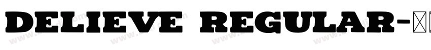 Delieve Regular字体转换